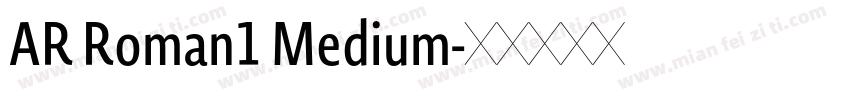AR Roman1 Medium字体转换
